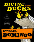 Diving Ducks: Entrada Domingo
